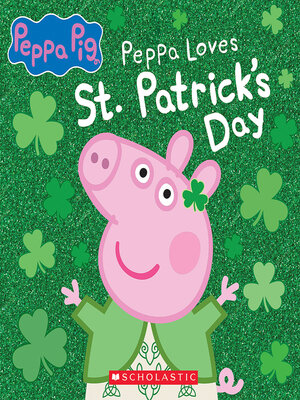 cover image of Peppa Loves St. Patrick's Day
